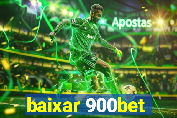 baixar 900bet